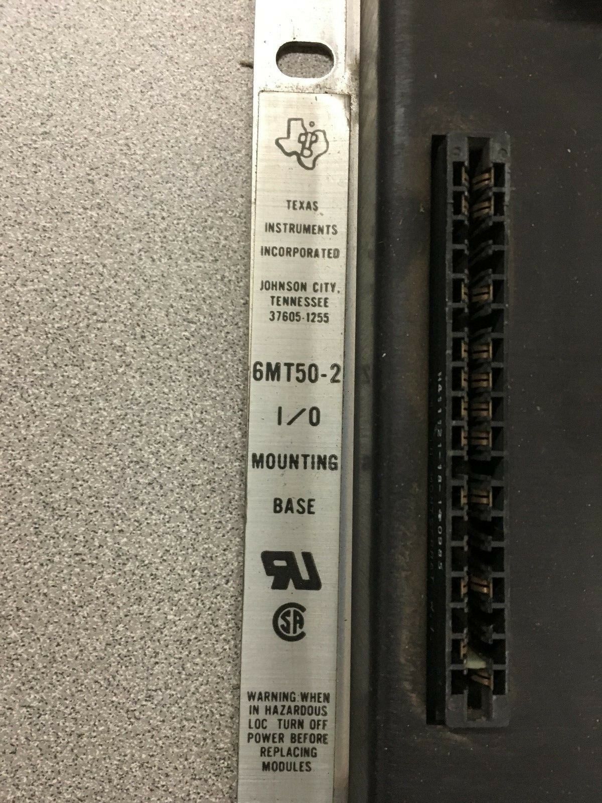 USED TEXAS INSTRUMENTS I/O MOUNTING BASE 6MT50-2