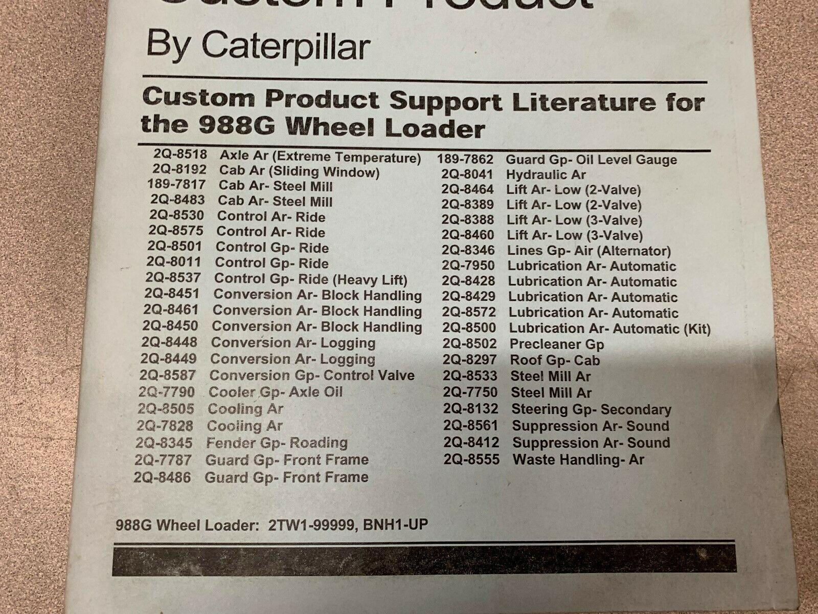 USED CATERPILLAR CUSTOM PRODUCT SUPPORT LITERATURE FOR 988G WHEEL LOADER **BOOK*