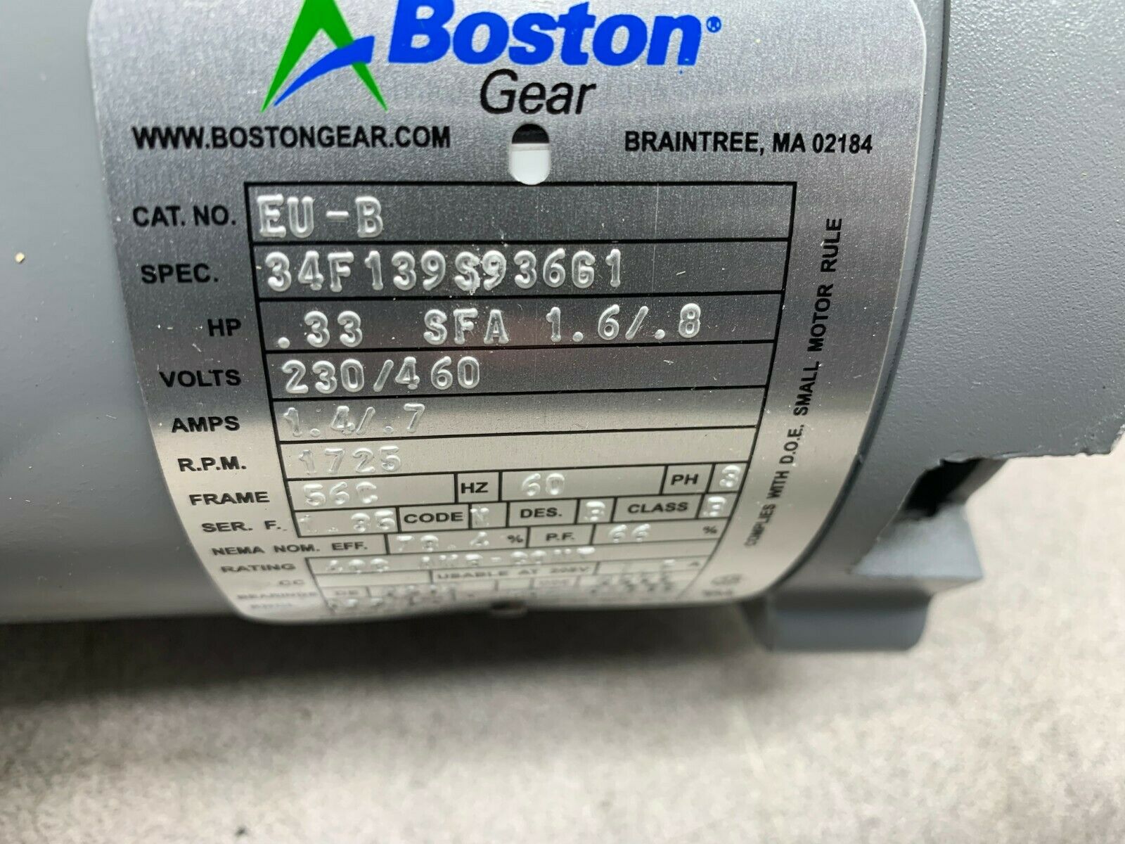 NEW NO BOX BOSTON GEAR .33HP 1725RPM MOTOR EU-B SPEC. 34F139S936G1